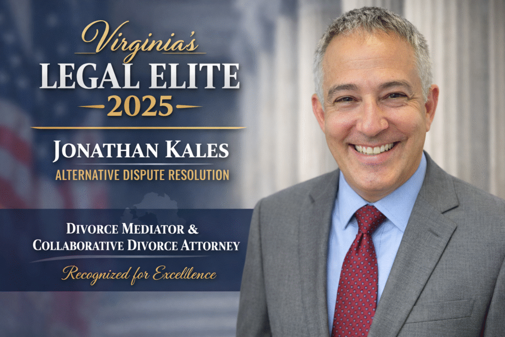 Jonathan Kales Named Virginia’s Legal Elite 2025: Leading Virginia Divorce Mediator